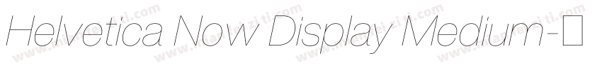 Helvetica Now Display Medium字体转换